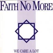 Il testo PILLS FOR BREAKFAST dei FAITH NO MORE è presente anche nell'album We care a lot (1985)