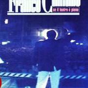 Il testo LA FEDELTA' di FRANCO CALIFANO è presente anche nell'album Se il teatro e' pieno (1991)