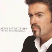 Il testo YOU HAVE BEEN LOVED di GEORGE MICHAEL è presente anche nell'album Ladies and gentlemen disc 1 (1998)