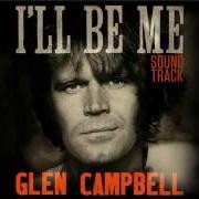Il testo A BETTER PLACE di GLEN CAMPBELL è presente anche nell'album I'll be me (2015)