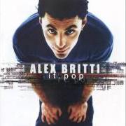 Il testo QUELLO CHE VOGLIO di ALEX BRITTI è presente anche nell'album It.Pop (1999)