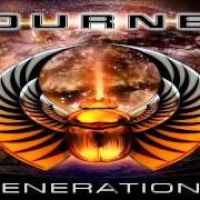 Il testo NEVER TOO LATE di JOURNEY è presente anche nell'album Generations (2005)