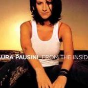 Il testo WITHOUT YOU di LAURA PAUSINI è presente anche nell'album From the inside (2002)