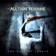 Il testo BECOME THE CATALYST degli ALL THAT REMAINS è presente anche nell'album The fall of ideals (2006)