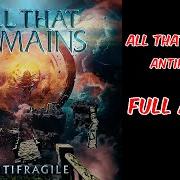 Il testo KEROSENE degli ALL THAT REMAINS è presente anche nell'album Antifragile (2025)