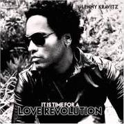 Il testo THIS MOMENT IS ALL THERE IS di LENNY KRAVITZ è presente anche nell'album It is time for a love revolution (2008)