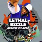 Il testo FIRE di LETHAL BIZZLE è presente anche nell'album Against all oddz (2005)