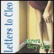 Il testo STEP BACK dei LETTERS TO CLEO è presente anche nell'album Aurora gory alice (original) (1993)