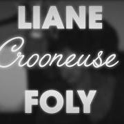 Il testo SLAVE TO THE RHYTHM di LIANE FOLY è presente anche nell'album Crooneuse (2016)