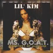 Il testo KIMME MORE di LIL' KIM è presente anche nell'album Ms. g.O.A.T (2007)