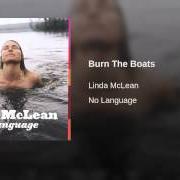 Il testo BURN THE BOATS di LINDA MCLEAN è presente anche nell'album No language (2006)