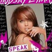 Il testo FIRST di LINDSAY LOHAN è presente anche nell'album Speak (2004)