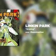 Il testo KRWLNG dei LINKIN PARK è presente anche nell'album Reanimation (2002)