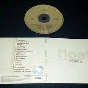Il testo DRAG ME DOWN dei LIQUIDO è presente anche nell'album Float (2005)