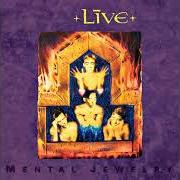 Il testo PAIN LIES ON THE RIVERSIDE dei LIVE è presente anche nell'album Mental jewelry (1991)