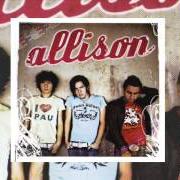 Il testo ADDISI degli ALLISON è presente anche nell'album Allison (2006)