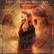 Il testo DANTE'S PRAYER di LOREENA MCKENNITT è presente anche nell'album The book of secrets (1997)