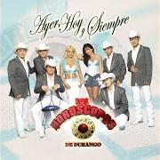 Il testo CATARINO Y LOS RURALES dei LOS HOROSCOPOS DE DURANGO è presente anche nell'album Ayer, hoy y siempre (2008)
