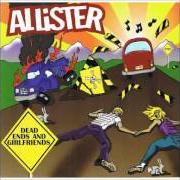 Il testo LOVE SONG degli ALLISTER è presente anche nell'album Dead ends and girlfriends (1999)