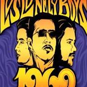 Il testo EVIL WAYS dei LOS LONELY BOYS è presente anche nell'album 1969 (2009)