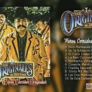 Il testo PURO MICHOCAN CABRONES dei LOS ORIGINALES DE SAN JUAN è presente anche nell'album Puros corridos originales (2009)