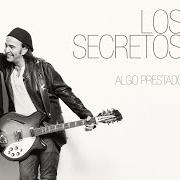 Il testo CALLE COMPASIÓN di LOS SECRETOS è presente anche nell'album Algo prestado (2015)
