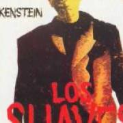 Il testo FRANKENSTEIN (TODOS SOMOS EL MONSTRUO) di LOS SUAVES è presente anche nell'album Frankenstein (1984)