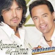 Il testo ME CAISTE DAL CIELO di LOS TEMERARIOS è presente anche nell'album Recuerdos del alma (2007)