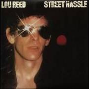Il testo STREET HASSLE: WALTZING MATILDA di LOU REED è presente anche nell'album Street hassle (1978)