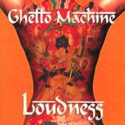 Il testo DEAD MAN WALKING di LOUDNESS è presente anche nell'album Ghetto machine (1997)