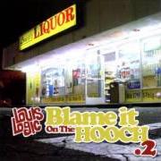 Il testo GET IT STARTED (REMIX) di LOUIS LOGIC è presente anche nell'album Blame it on the hooch (2004)