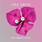 Il testo COME IL MARE A SETTEMBRE di LUCA DIRISIO è presente anche nell'album Bouganville (2019)