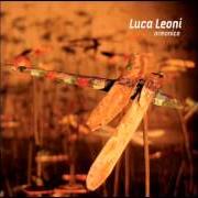 Il testo L'ESTATE DEL 2006 di LUCA LEONI è presente anche nell'album Armonico (2006)