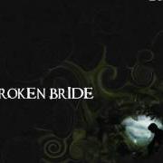 Broken bride