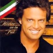 Il testo ÉCHAME A MÍ LA CULPA di LUIS MIGUEL è presente anche nell'album México en la piel (2004)