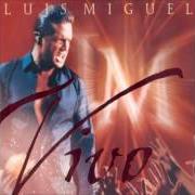 Il testo SEGUNDO ROMANCE di LUIS MIGUEL è presente anche nell'album Vivo (2000)