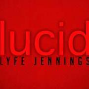 Il testo WHEN IT'S GOOD di LYFE JENNINGS è presente anche nell'album Lucid (2013)