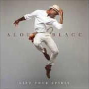 Il testo OWE IT ALL di ALOE BLACC è presente anche nell'album Lift your spirit (2013)