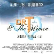 Dr. t & the women: a lyle lovett soundtrack