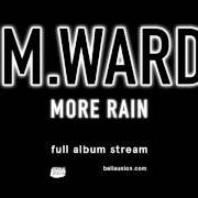 Il testo LITTLE BABY di M. WARD è presente anche nell'album More rain (2016)