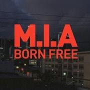 Il testo BORN FREE di M.I.A. è presente anche nell'album Born free