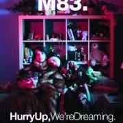 Il testo INTRO dei M83 è presente anche nell'album Hurry up, we're dreaming (2011)