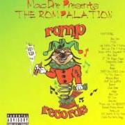 Il testo MAGGOTS ON MY GLOCK di MAC DRE è presente anche nell'album The rompalation (1996)