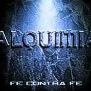 Il testo JUEGO SUCIO di ALQUIMIA è presente anche nell'album Fe contra fe (2001)
