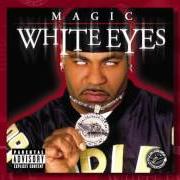 Il testo NEVER SLIPPIN' dei MAGIC è presente anche nell'album White eyes (2003)
