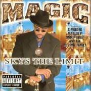 Il testo DID WHAT I HAD 2 dei MAGIC è presente anche nell'album Sky's the limit (1998)