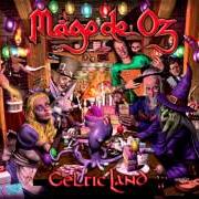 Il testo DIABULUS IN MÚSICA dei MAGO DE OZ è presente anche nell'album Celtic land (2013)