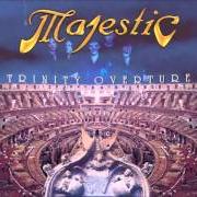 Il testo CURTAIN OF FIRE dei MAJESTIC è presente anche nell'album Trinity overture (2000)