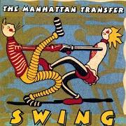 Il testo SING MOTEN'S SWING di MANHATTAN TRANSFER è presente anche nell'album Swing (1997)
