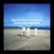 Il testo READY FOR DROWNING dei MANIC STREET PREACHERS è presente anche nell'album This is my truth tell me yours (1998)